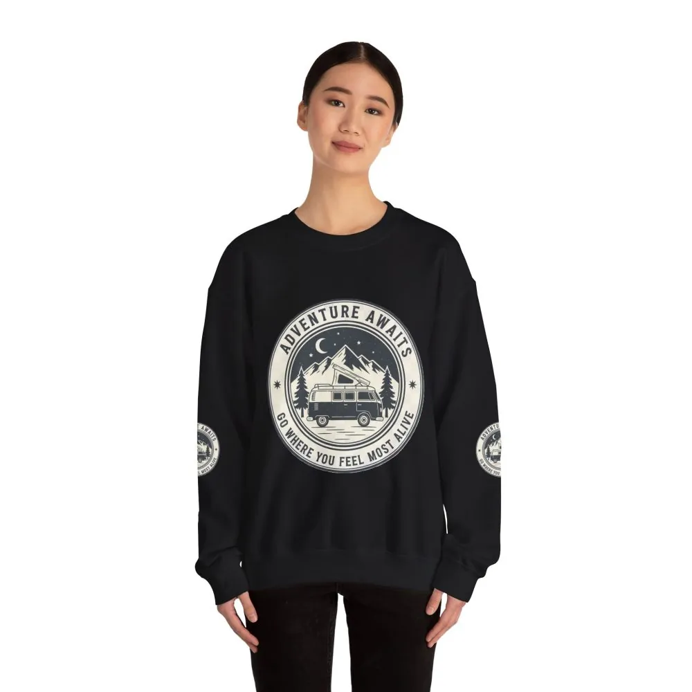 Crewneck Sweatshirt — "Adventure Awaits-Go Where You Feel Most Alive" (Font + Back + Sleaves printed) Vintage Camper Van Outdoor Graphic