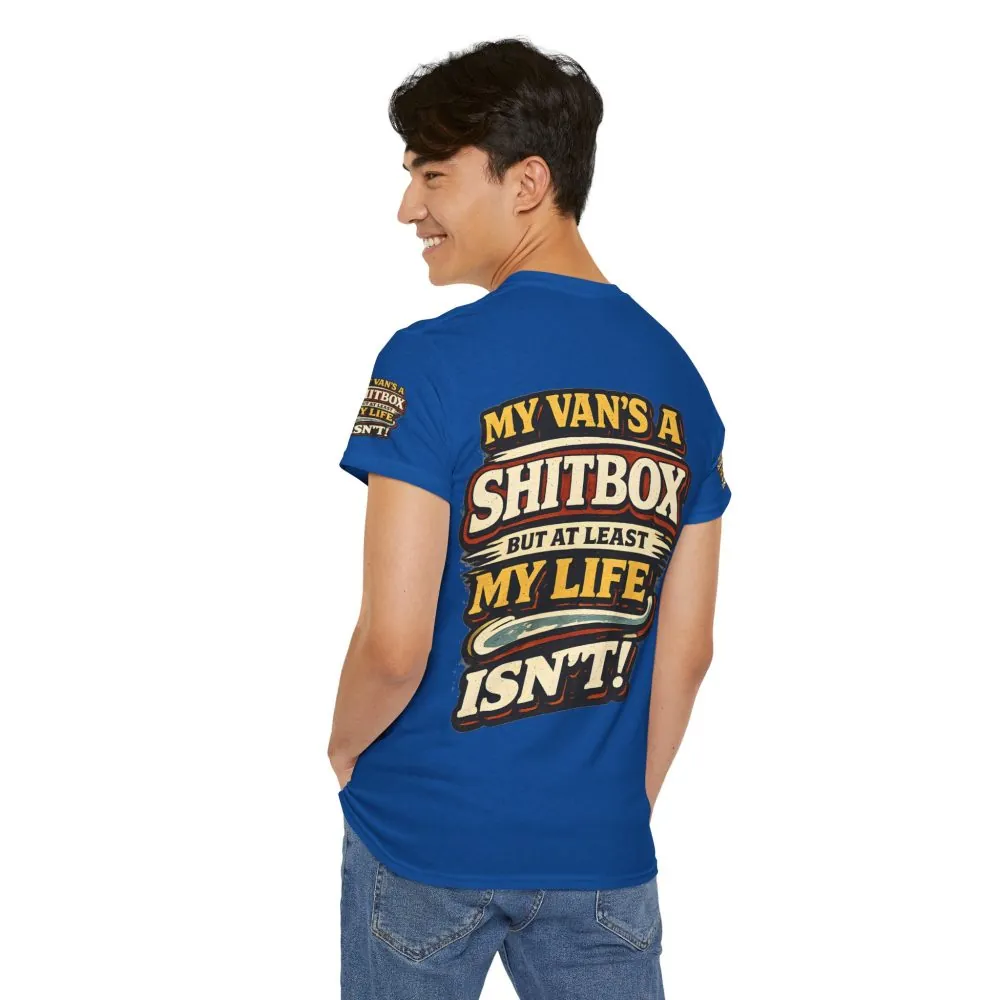Unisex Heavy Cotton Tee — "My Van`s A Shitbox" Design F**K-Line
