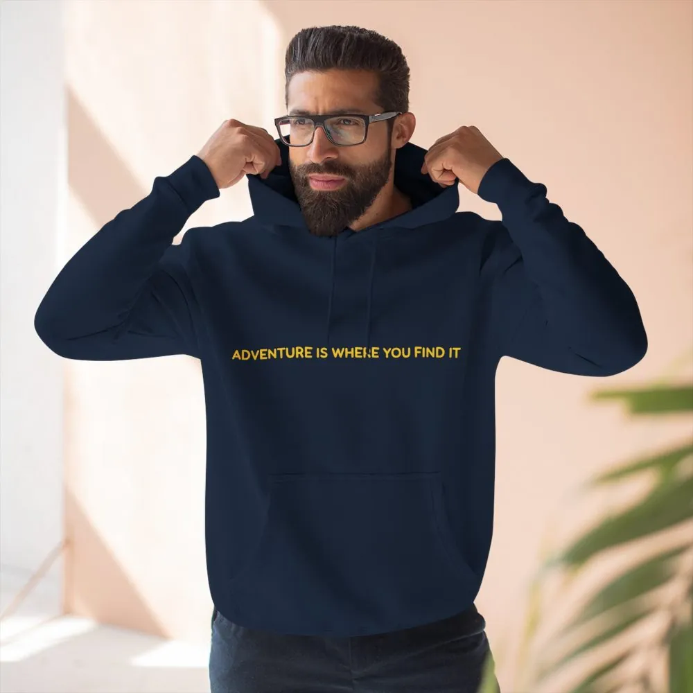 Three-Panel Fleece Hoodie - "Adventure Is Where You Find It" Design Sitcom-Line