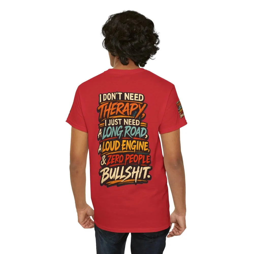 Unisex Heavy Cotton Tee — "I Dont Need Therapy" Design F**K-Line