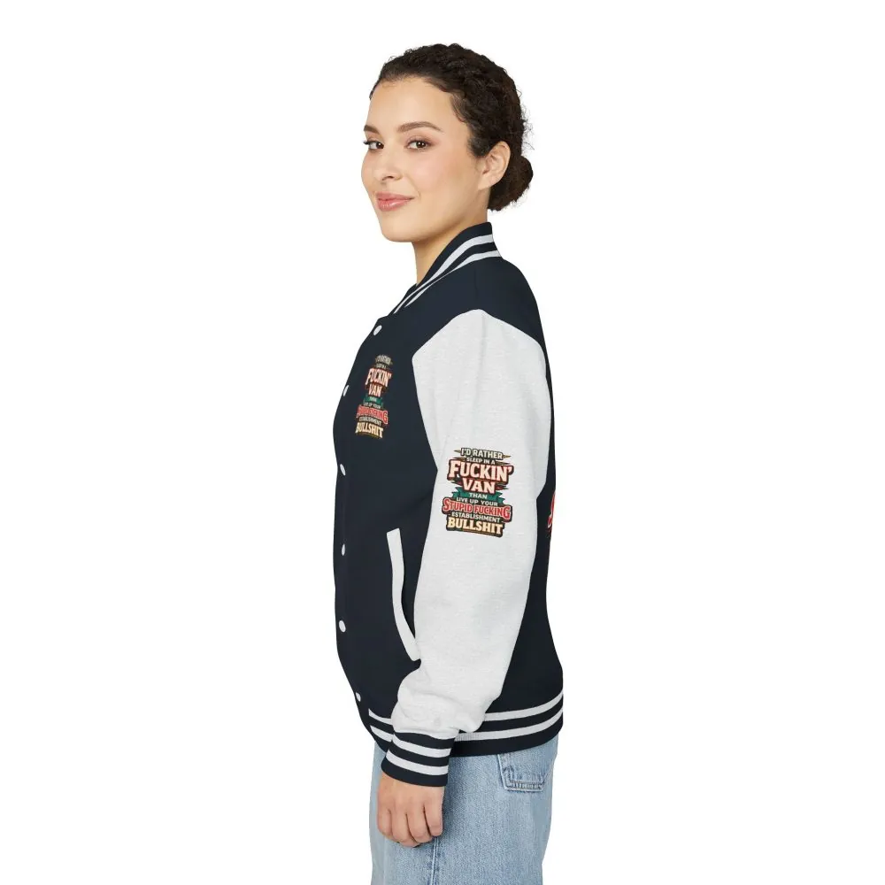 Unisex Heavyweight Letterman Jacket — "I´d Rather Sleep in A Fucking Van" Design F**K-Line