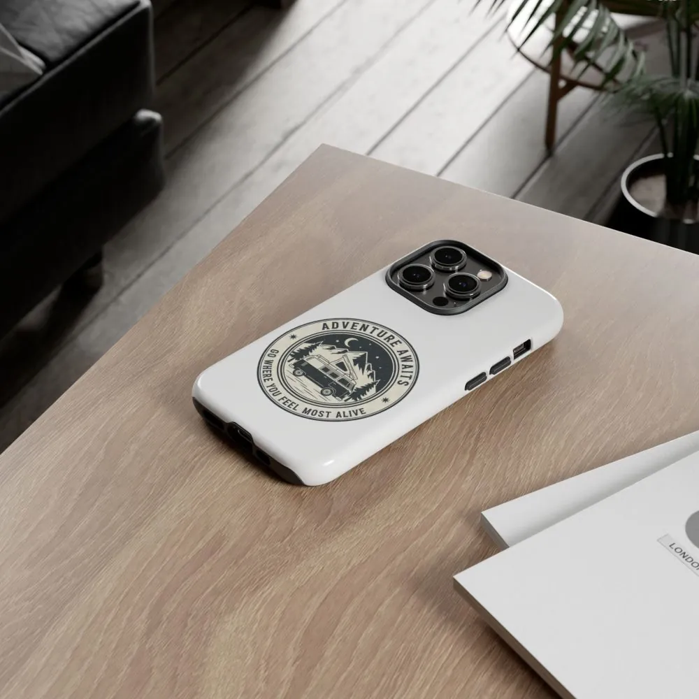 Phone Case — "Adventure Awaits-Go Where You Feel Most Alive" Camper Van Design