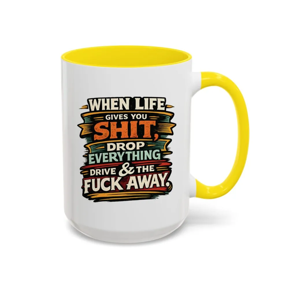 Accent Coffee Mug (11, 15oz) — "When Live Gives You Shit" Design F**K-Line