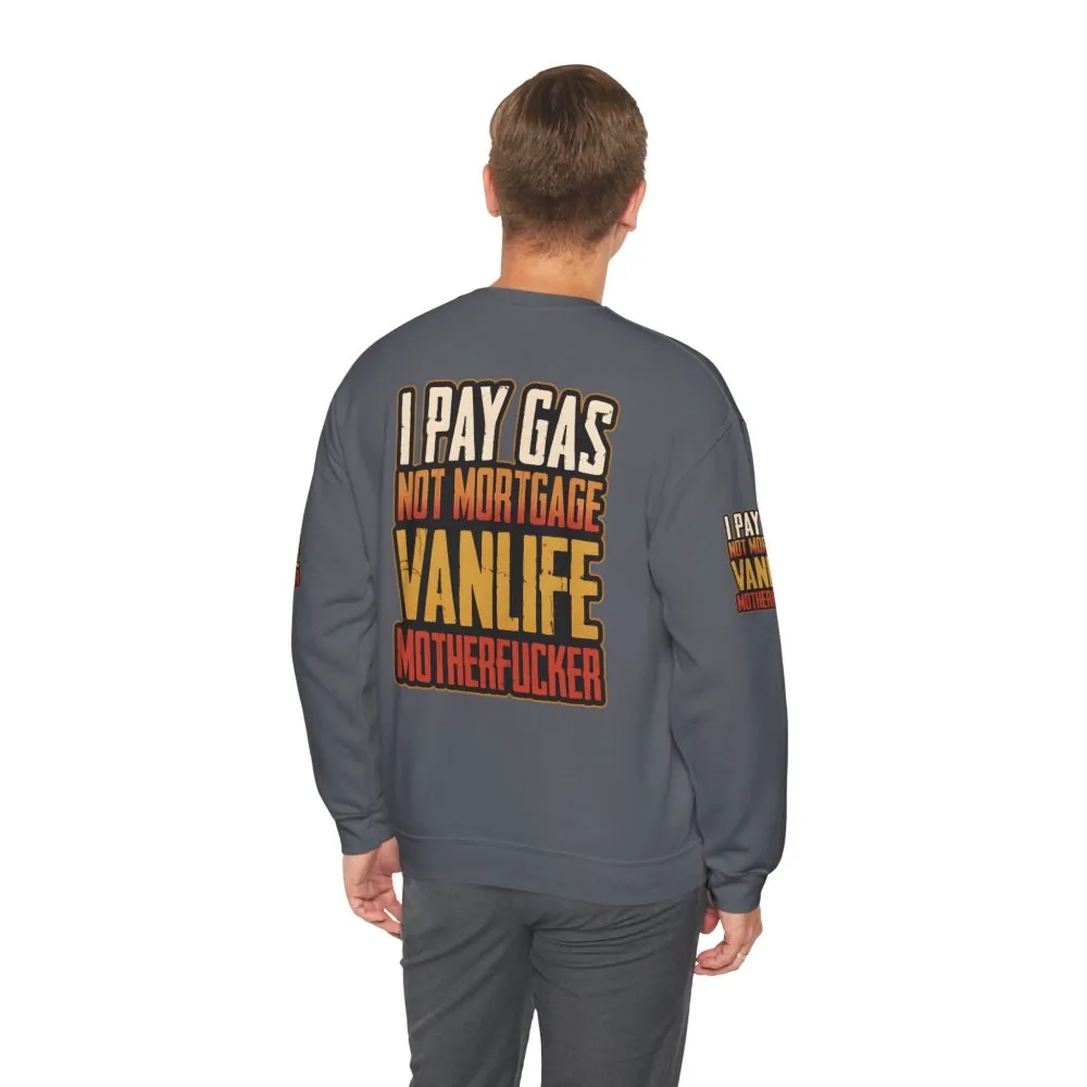 Unisex Heavy Blend™ Crewneck Sweatshirt — "I Pay Gas Not Mortgage" Design F**K-Line