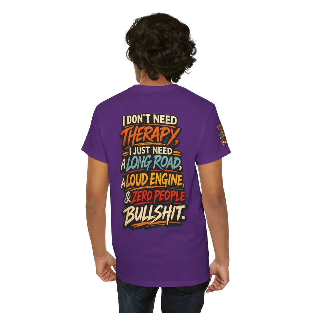 Unisex Heavy Cotton Tee — "I Dont Need Therapy" Design F**K-Line