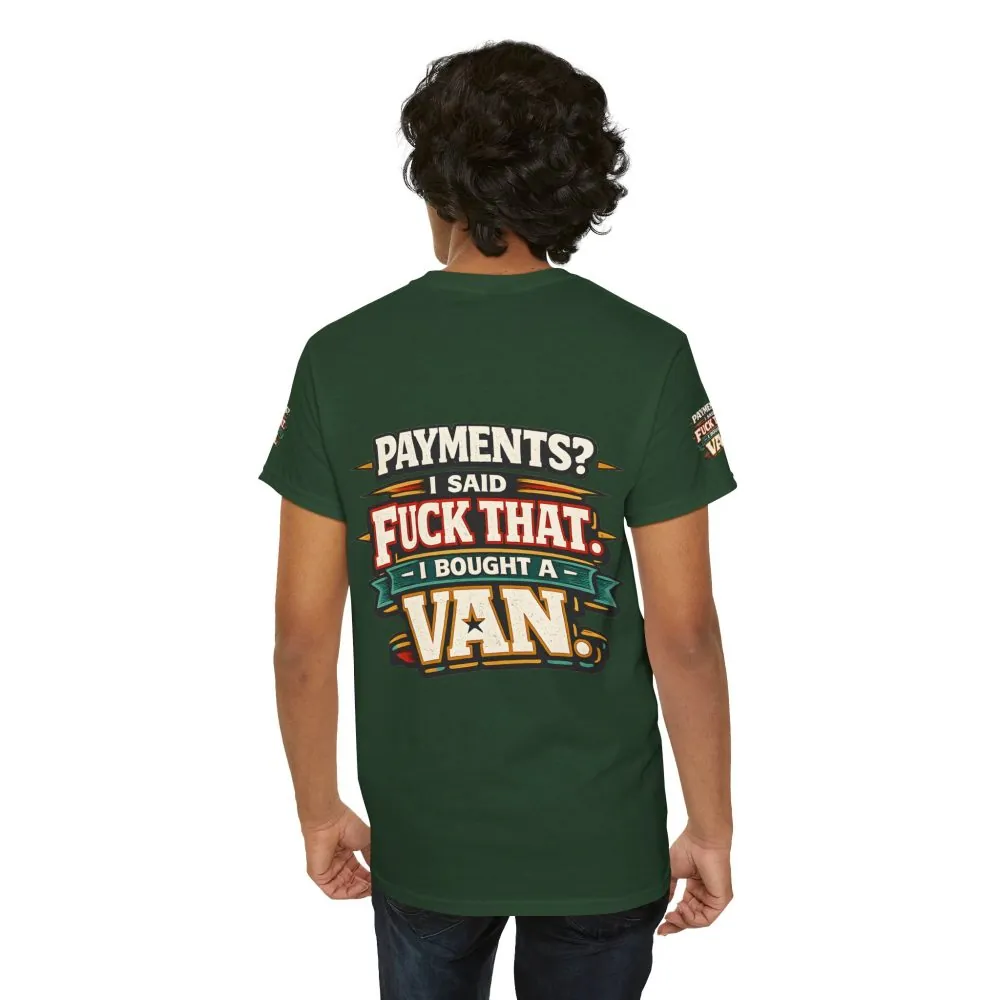 Unisex Heavy Cotton Tee — "Payments?I Said" Design F**K-Line