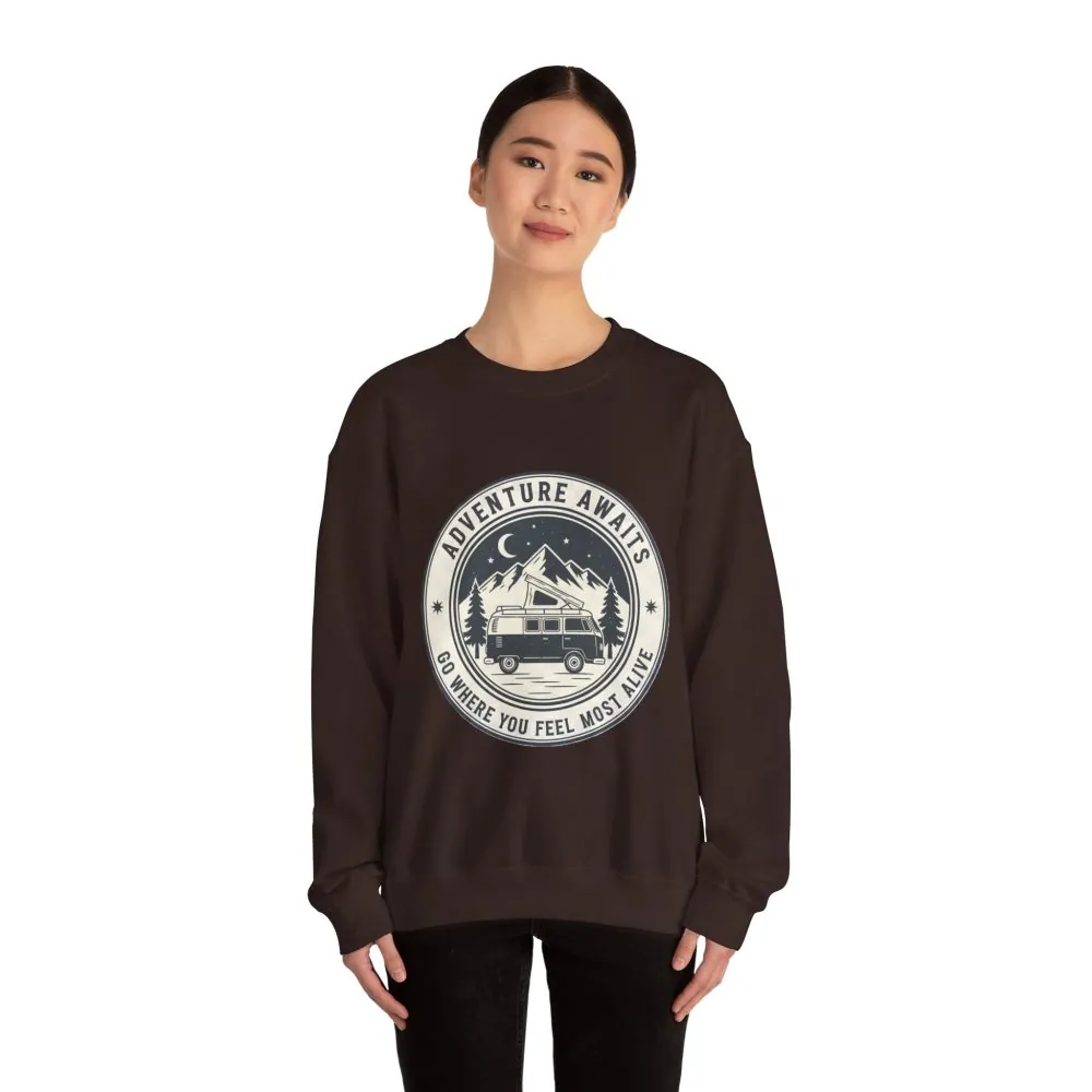 Crewneck Sweatshirt — "Adventure Awaits-Go Where You Feel Most Alive" (Only Font printed) Vintage Camper Van Outdoor Graphic