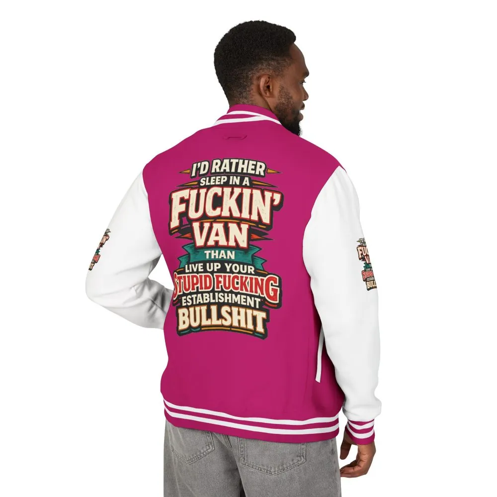 Unisex Heavyweight Letterman Jacket — "I´d Rather Sleep in A Fucking Van" Design F**K-Line