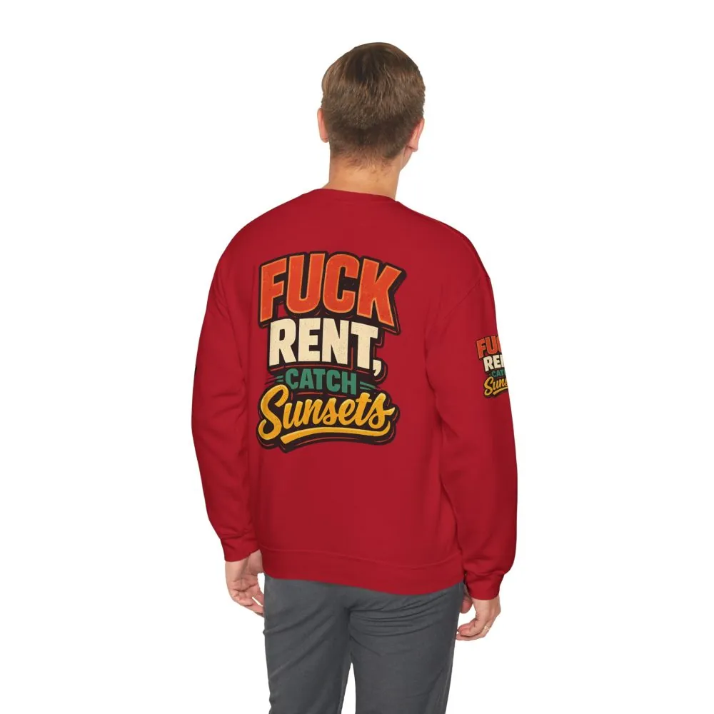 Unisex Heavy Blend™ Crewneck Sweatshirt — "Fuck Rent Catch Sunsets" Design F**K-Line