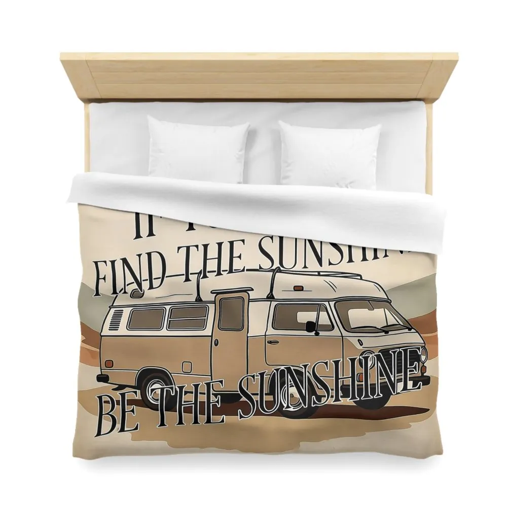 Duvet Cover - 'If You Can't Find the Sunshine, Be the Sunshine' Vintage Camper Bedding