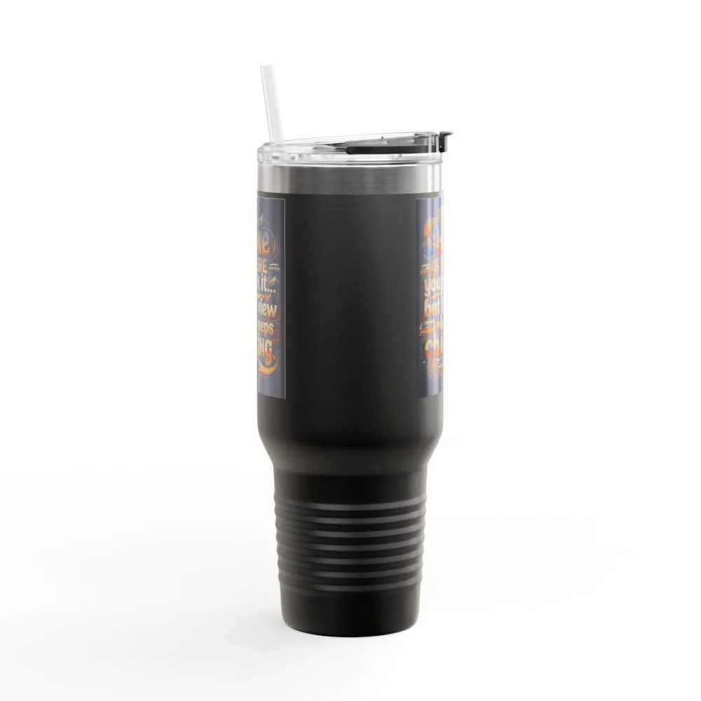 Insulated Travel Mug — "Home Is Where You Park It -But The View keep Changing" RV Camper Design