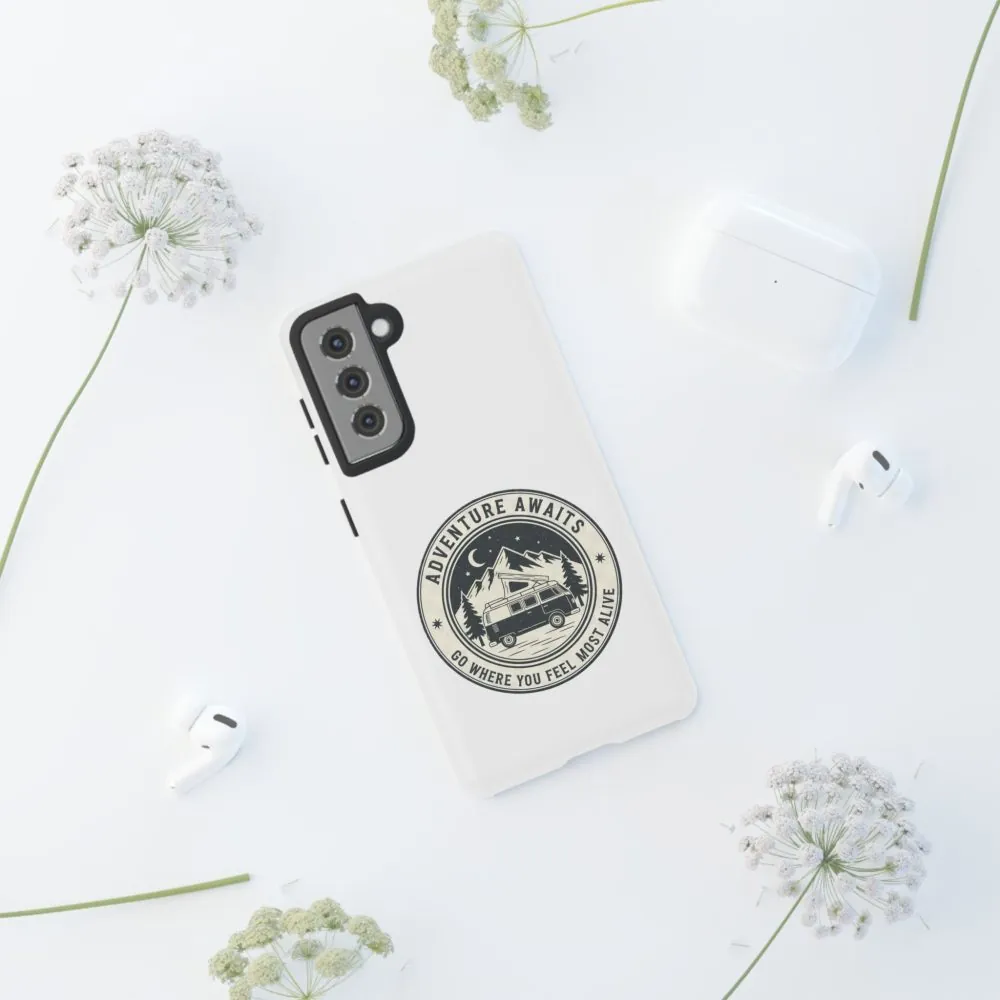Phone Case — "Adventure Awaits-Go Where You Feel Most Alive" Camper Van Design
