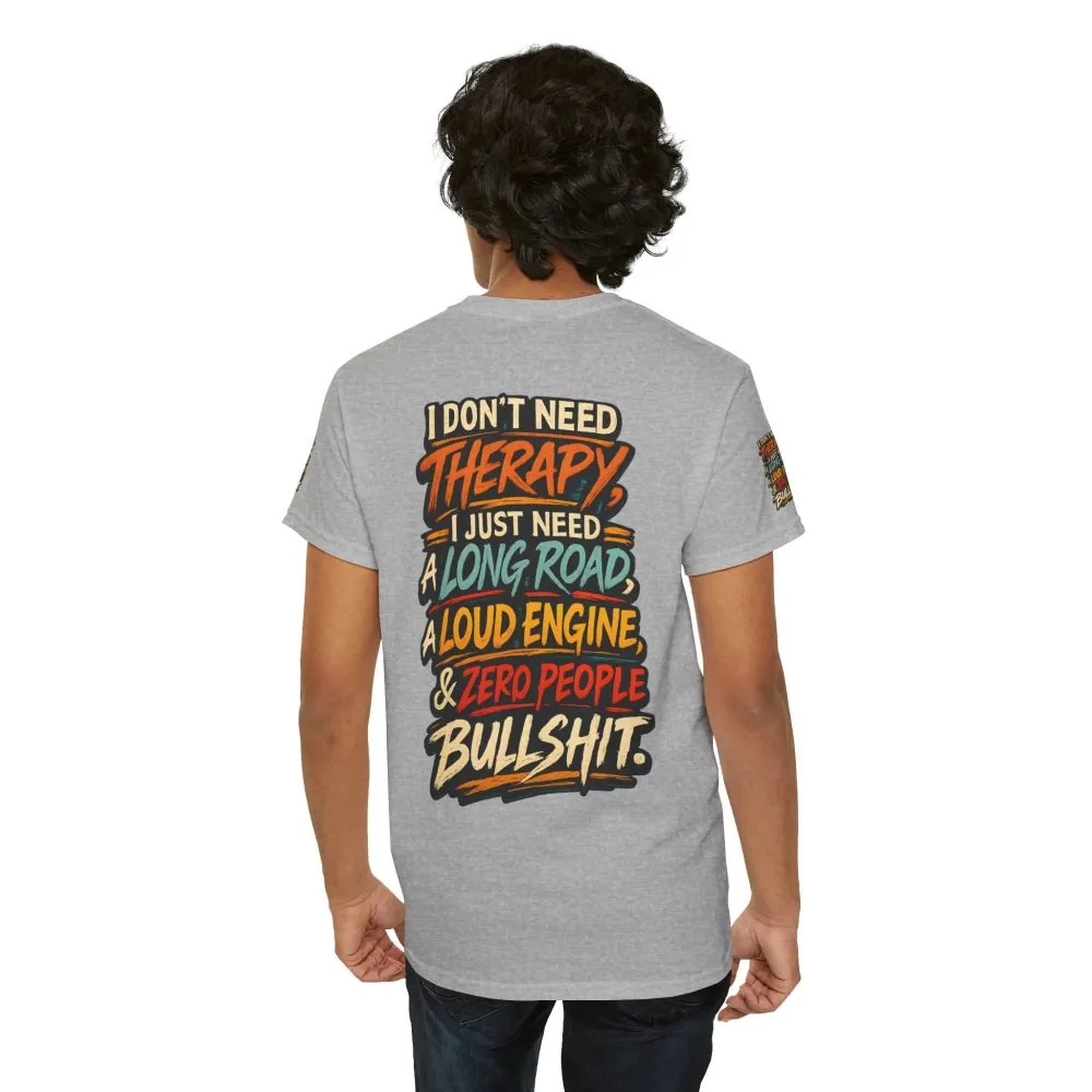 Unisex Heavy Cotton Tee — "I Dont Need Therapy" Design F**K-Line