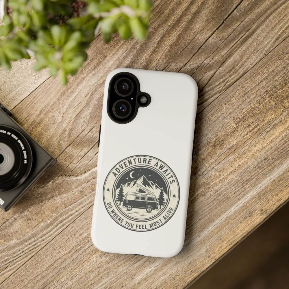 Phone Case — "Adventure Awaits-Go Where You Feel Most Alive" Camper Van Design