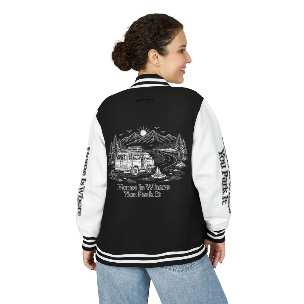Unisex Heavyweight Letterman Jacket — "Home Is Where You Park It" Travel Varsity Coat