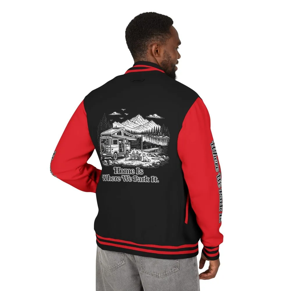 Unisex Heavyweight Letterman Jacket — "Home Is Where You Park It" Travel Varsity Coat