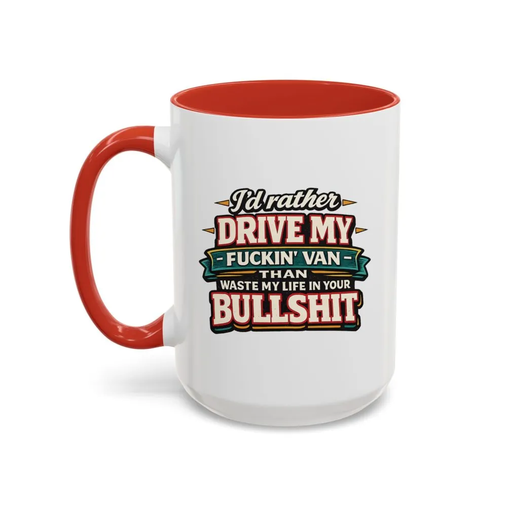 3110665726473776305_2048.jpeg Accent Coffee Mug (11, 15oz) — "I´d Rather Drive My Fucking Van" Design F**K-Line