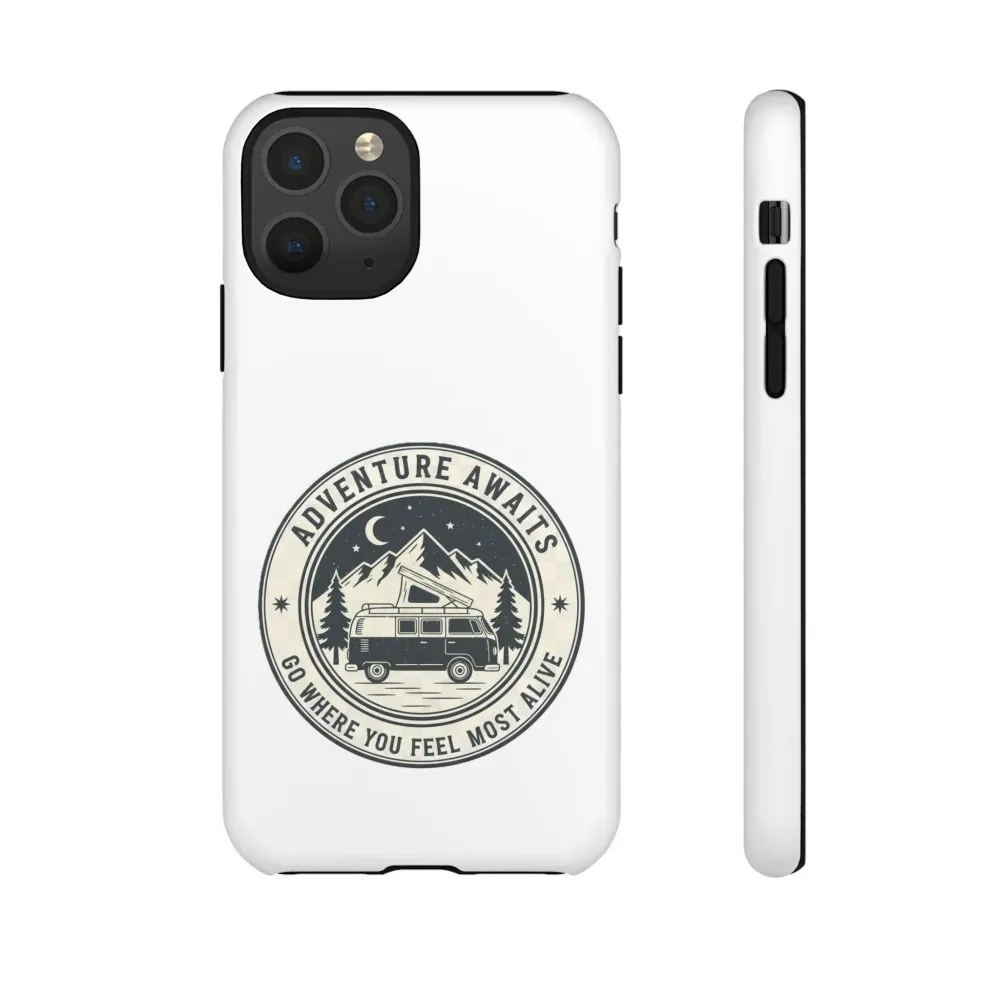Phone Case — "Adventure Awaits-Go Where You Feel Most Alive" Camper Van Design