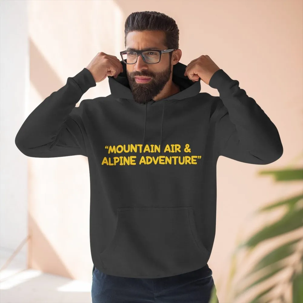 Three-Panel Fleece Hoodie - "Mountain Air And Alpine Adventure"" Design Sitcom-Line