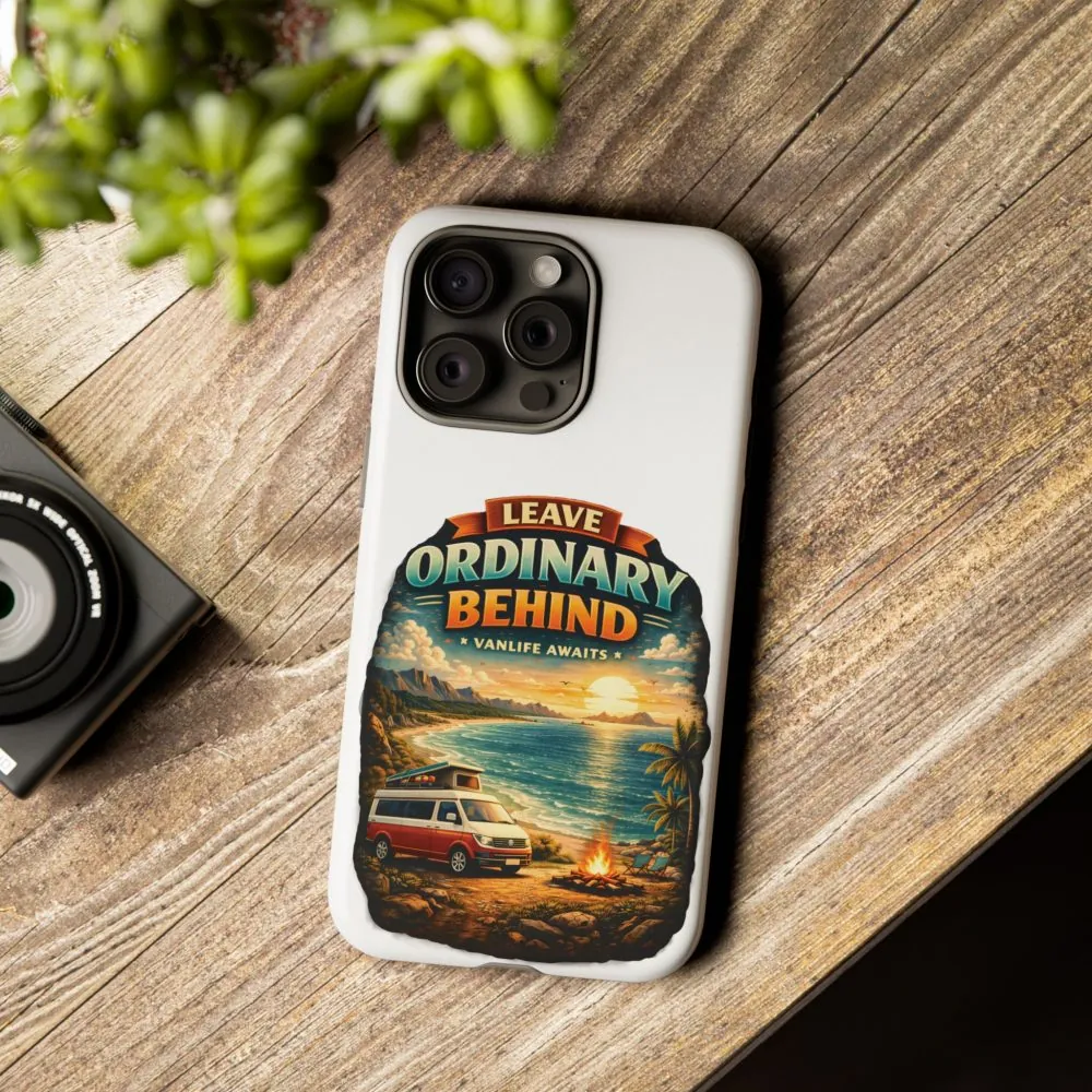Phone Case — "Leave Ordinary Behind" (Design Scenic-Line)