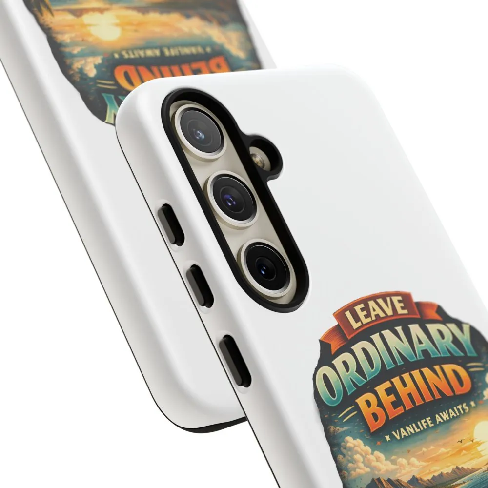 Phone Case — "Leave Ordinary Behind" (Design Scenic-Line)