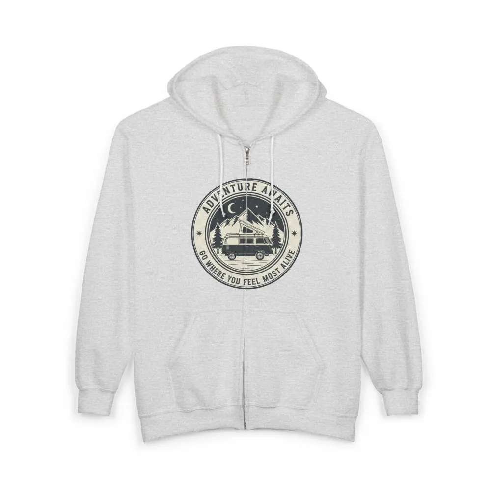Zip Hoodie — "Adventure Awaits-Go Where You Feel Most Alive" (Only Front Printed) Camper Van Adventure Zip-Up
