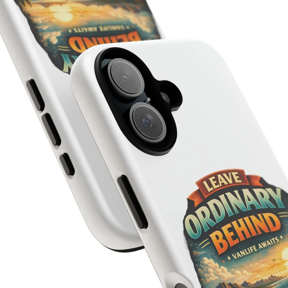 Phone Case — "Leave Ordinary Behind" (Design Scenic-Line)