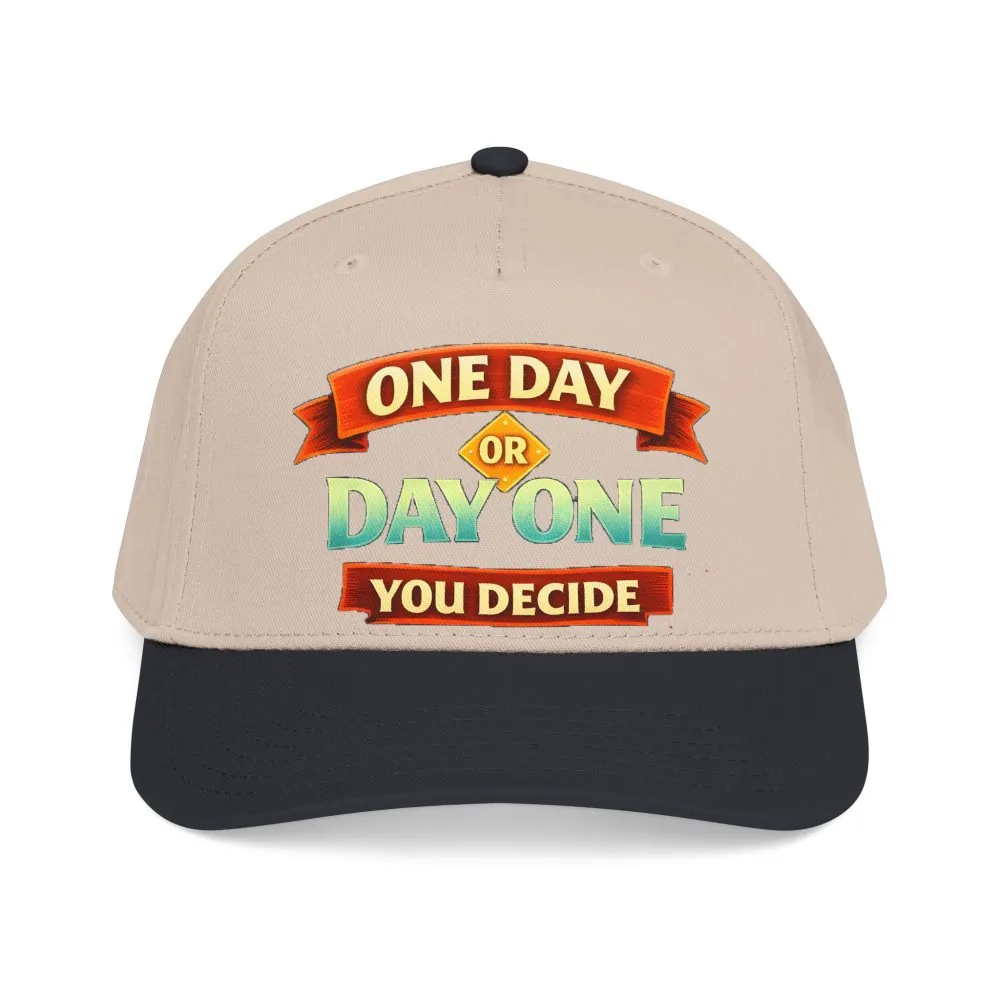 Baseball Cap - "One Day Or Day One" Design Scenic-Line