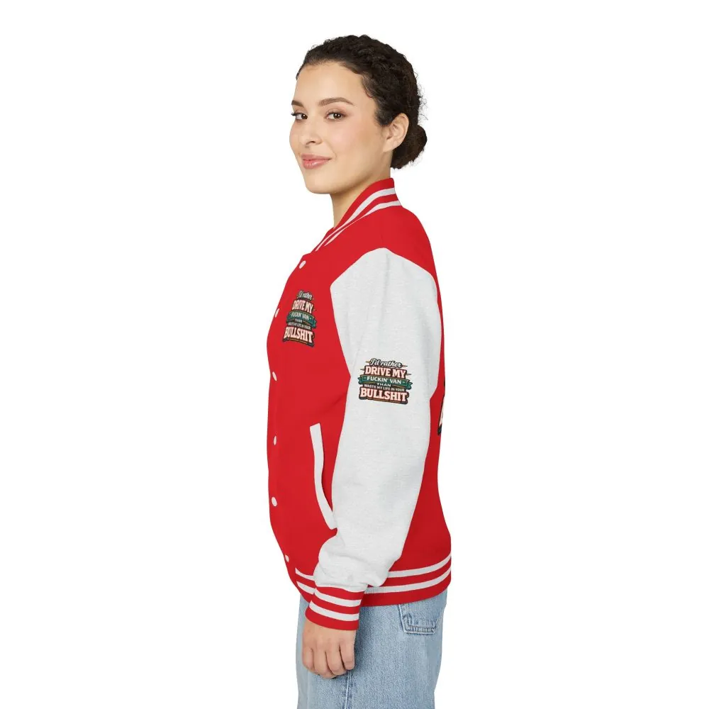 Unisex Heavyweight Letterman Jacket — "I´d Rather Drive My Fucking Van" Design F**K-Line