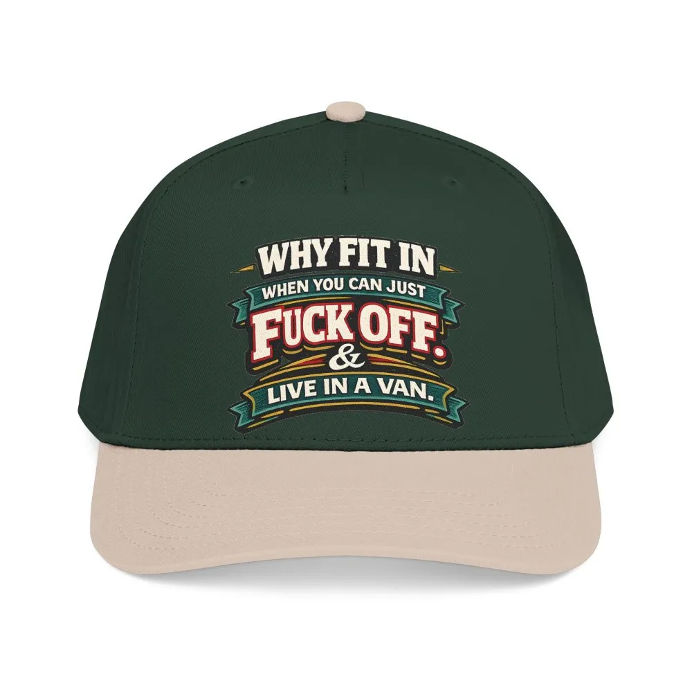 Baseball Cap - "Why Fit In" Design F**K-Line