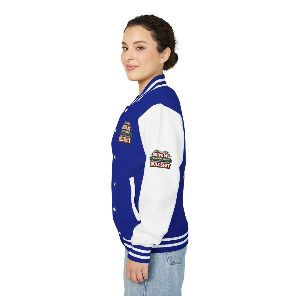 Unisex Heavyweight Letterman Jacket — "I´d Rather Drive My Fucking Van" Design F**K-Line