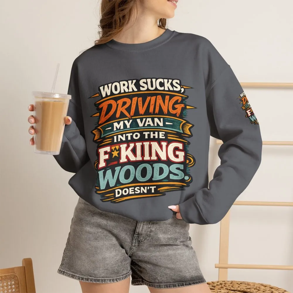 Unisex Heavy Blend™ Crewneck Sweatshirt — "Work Sucks" Design F**K-Line