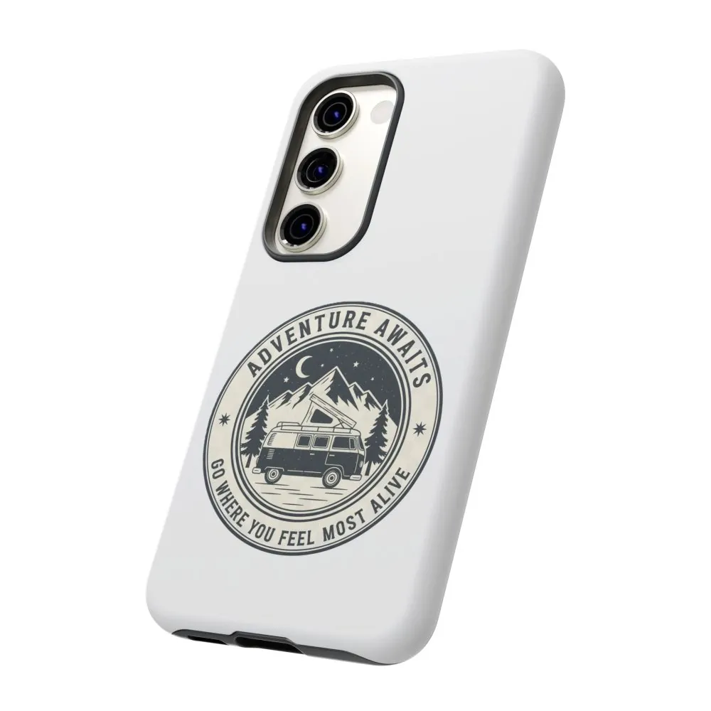 Phone Case — "Adventure Awaits-Go Where You Feel Most Alive" Camper Van Design