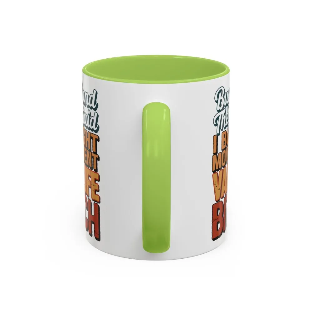 3365988788019513533_2048.jpeg Accent Coffee Mug (11, 15oz) — "Buy Land They Said" Design F**K-Line