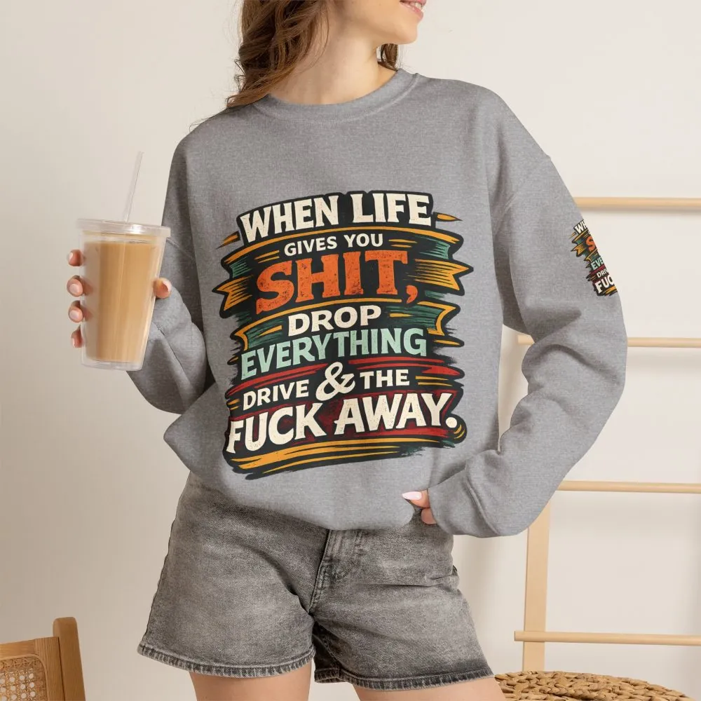 3381083717975202662_2048.jpeg Unisex Heavy Blend™ Crewneck Sweatshirt — "When Live Gives You Shit" Design F**K-Line