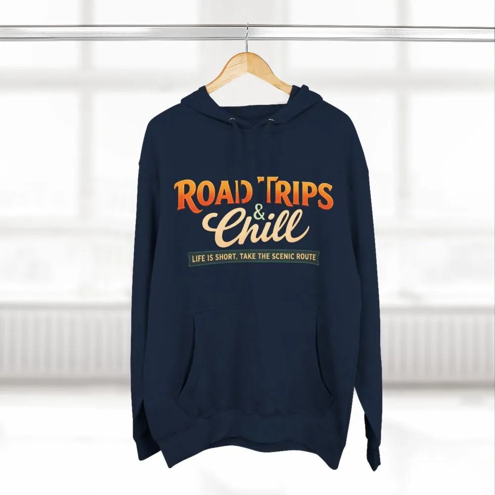 Three-Panel Fleece Hoodie - "Road Trips & Chill" Design Scenic-Line