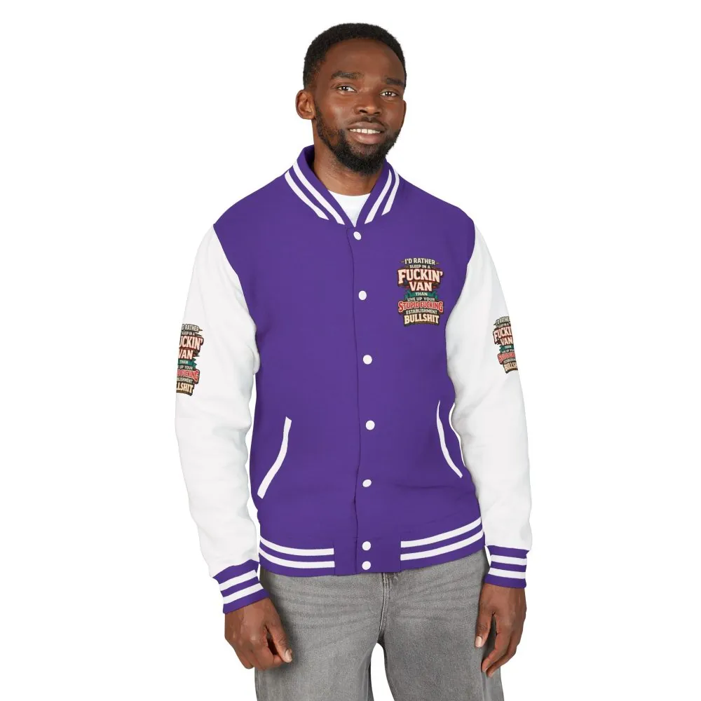 Unisex Heavyweight Letterman Jacket — "I´d Rather Sleep in A Fucking Van" Design F**K-Line
