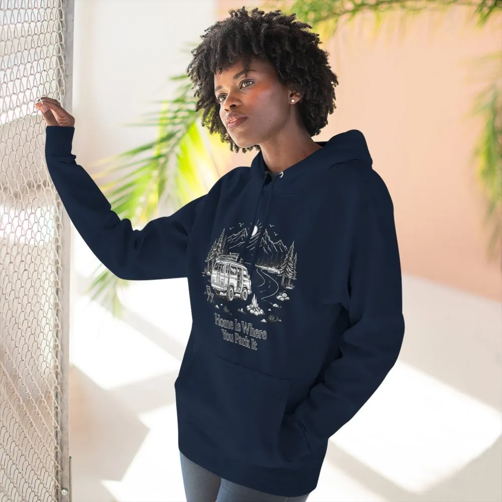 3475932946263811973_2048.jpeg Three-Panel Fleece Hoodie - "Home Is Where You Park It" Design Minimal-Line