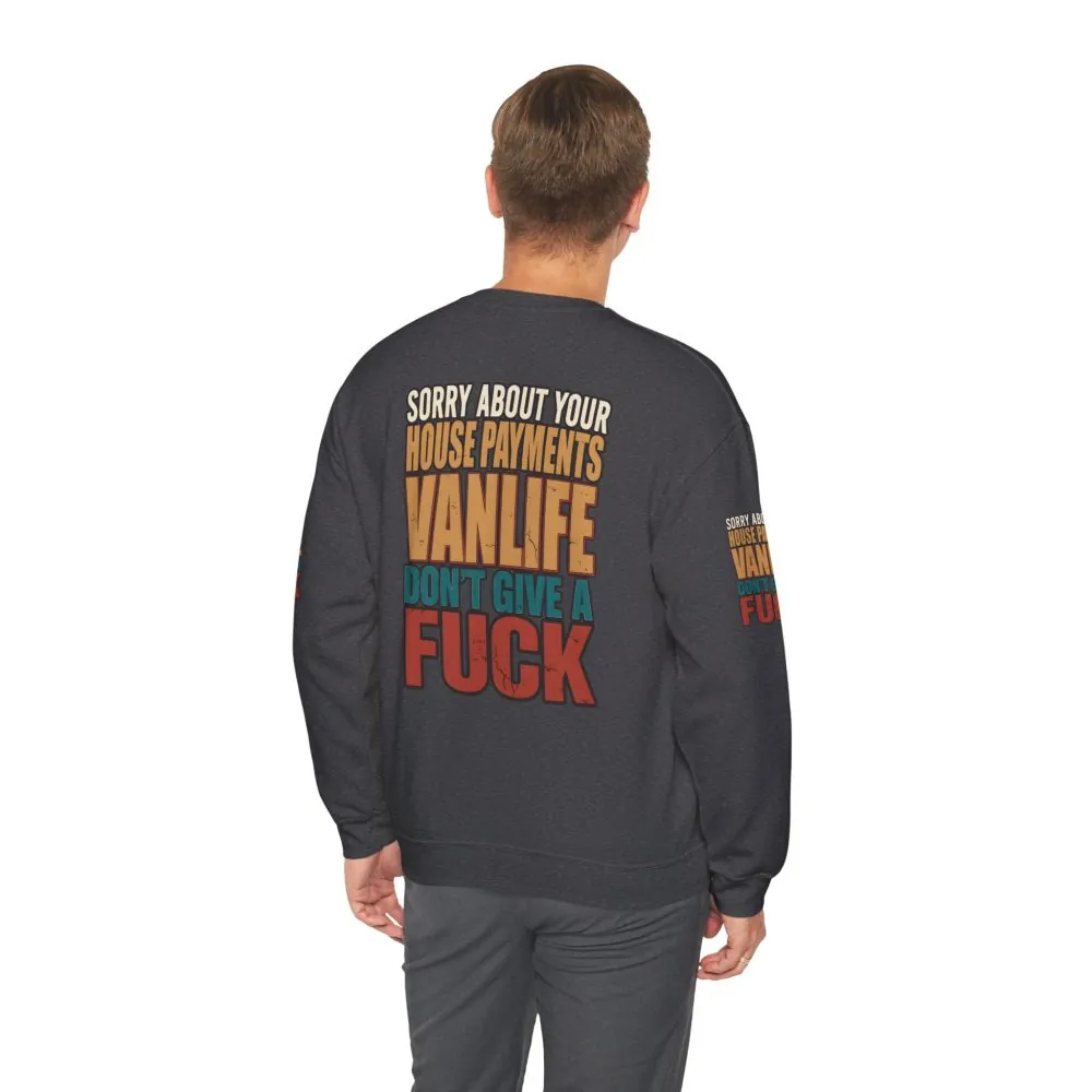 3480530239193118506_2048.jpeg Unisex Heavy Blend™ Crewneck Sweatshirt — "Sorry About Your House Payments" Design F**K-Line