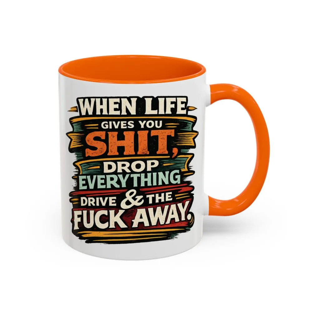 Accent Coffee Mug (11, 15oz) — "When Live Gives You Shit" Design F**K-Line