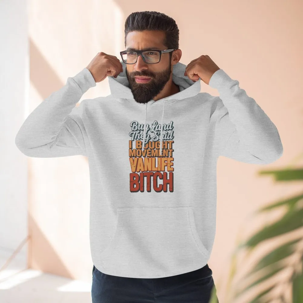 Three-Panel Fleece Hoodie - "Buy Land They Said" Design F**K-Line