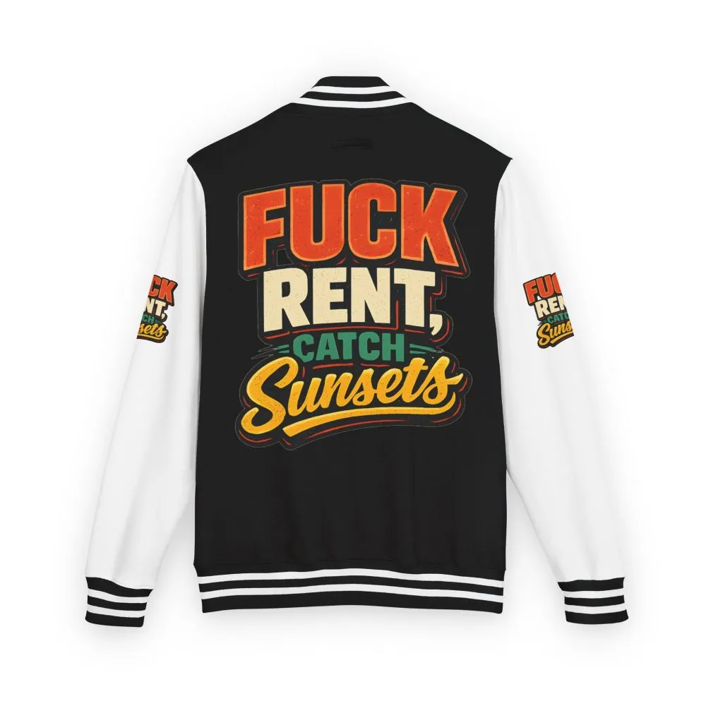 Unisex Heavyweight Letterman Jacket — "Fuck Rent Catch Sunsets" Design F**K-Line