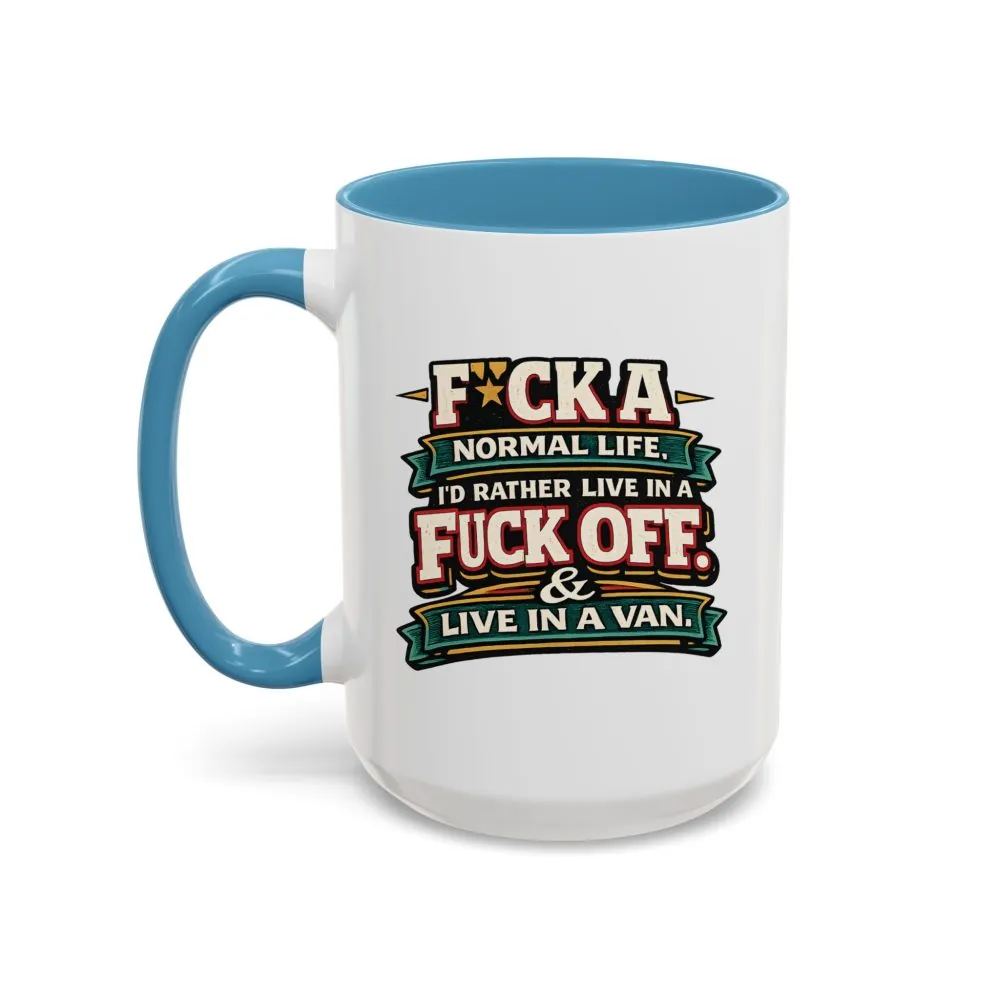 3573842273968967012_2048.jpeg Accent Coffee Mug (11, 15oz) — "Fuck A Normal Life" Design F**K-Line