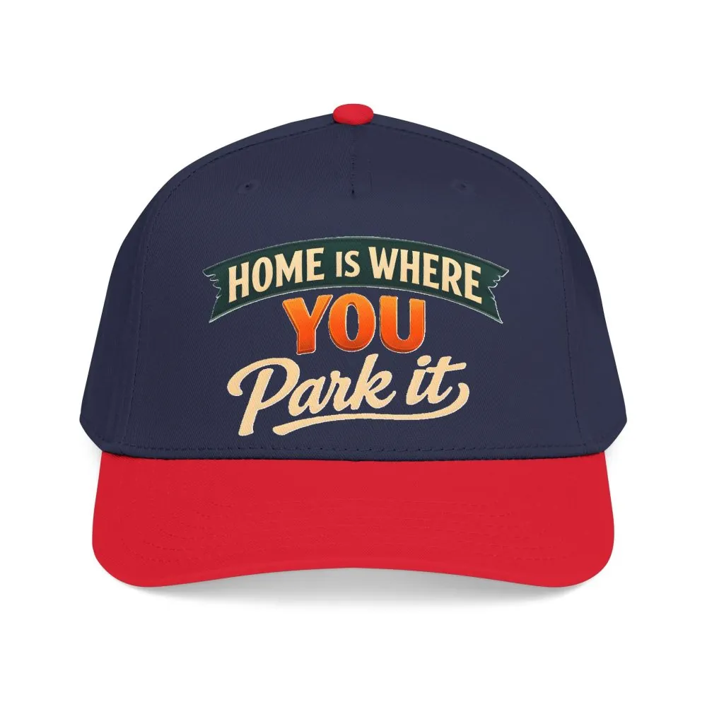 Baseball Cap - "Home Is where You Park It" Design Scenic-Line