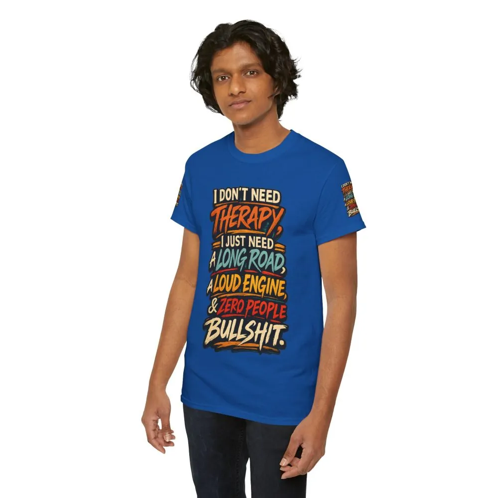 Unisex Heavy Cotton Tee — "I Dont Need Therapy" Design F**K-Line