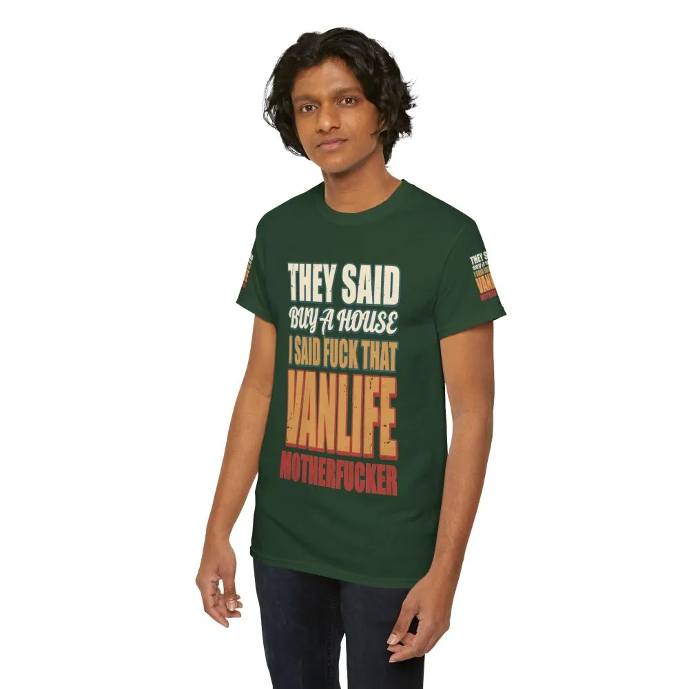 Unisex Heavy Cotton Tee — "They Said Buy A House" Design F**K-Line