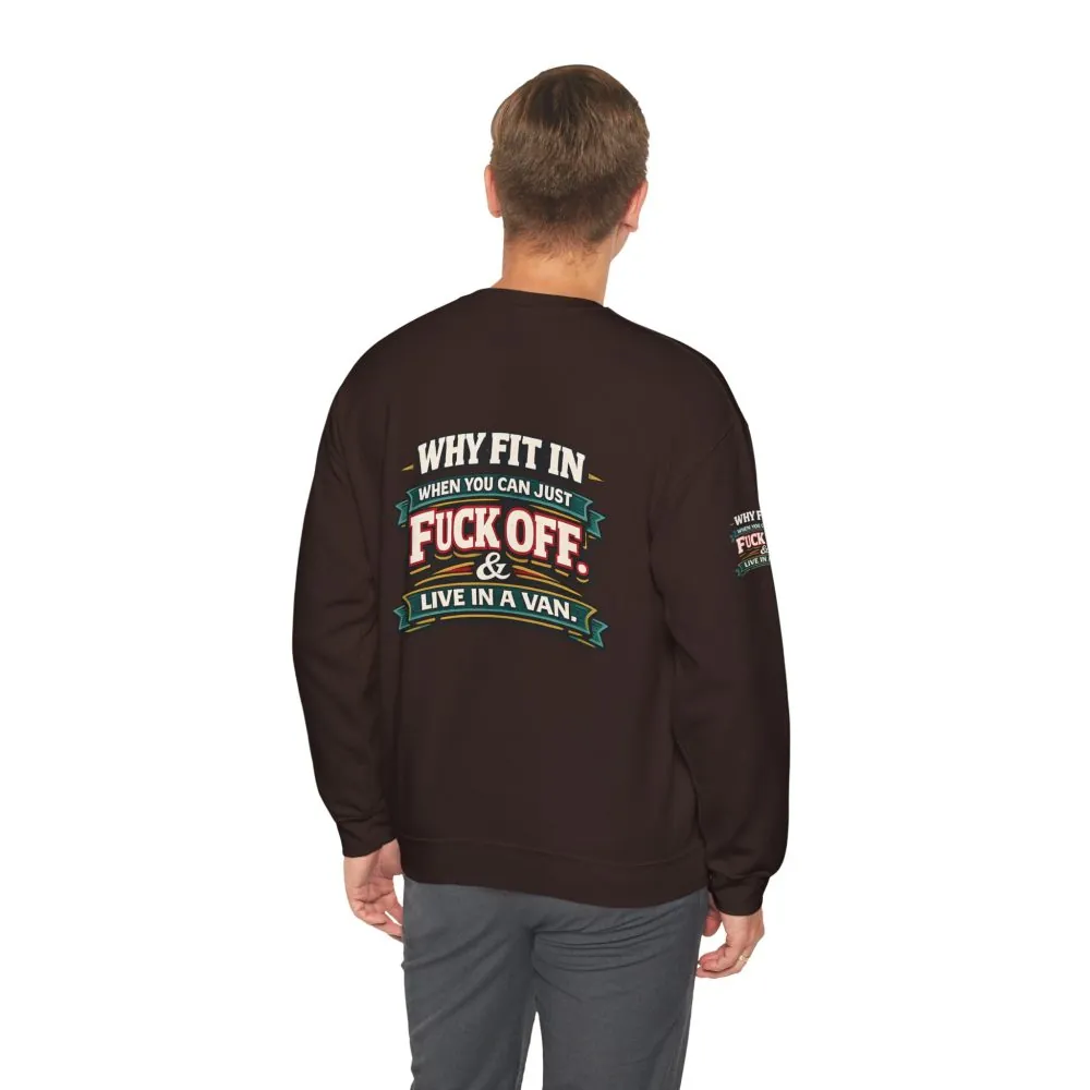 Unisex Heavy Blend™ Crewneck Sweatshirt — "Why Fit In" Design F**K-Line