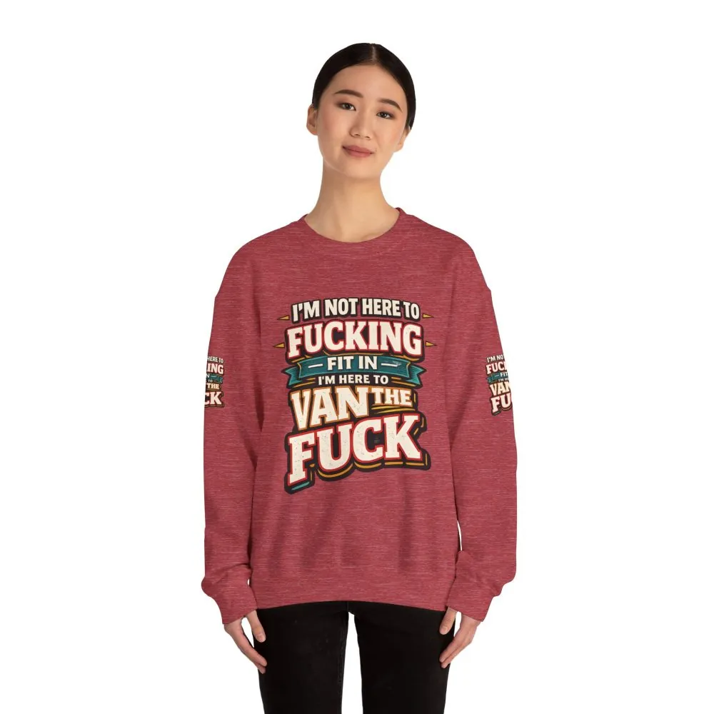 Unisex Heavy Blend™ Crewneck Sweatshirt — "I´m Not Here To Fucking Fit In" Design F**K-Line