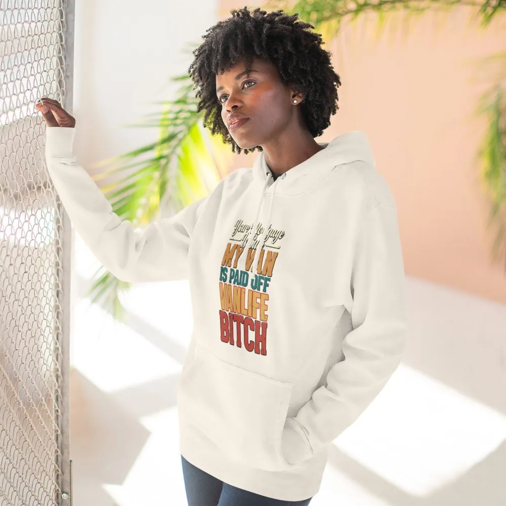 Three-Panel Fleece Hoodie - "Your Mortgage Is Cute" Design F**K-Line