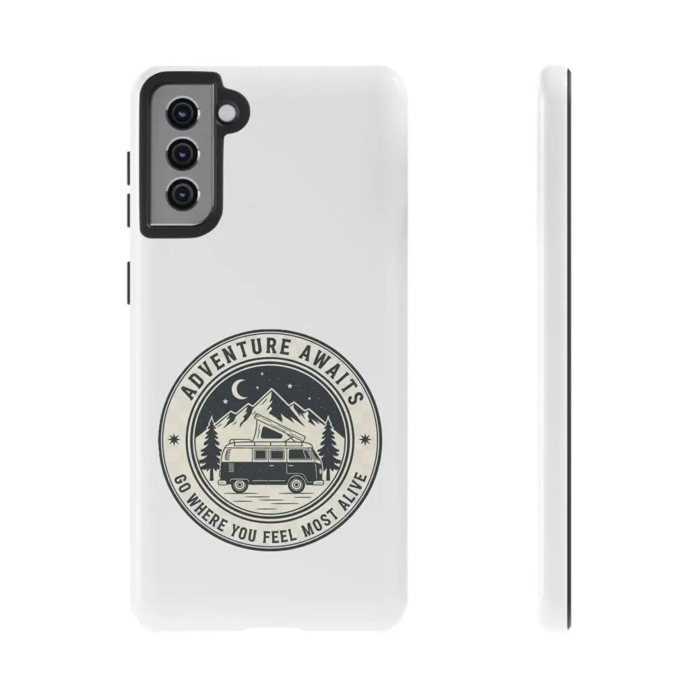 Phone Case — "Adventure Awaits-Go Where You Feel Most Alive" Camper Van Design